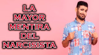 LA MAYOR MENTIRA DEL NARCISISTA [upl. by Khalsa]