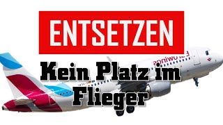 Entsetzen bei Eurowings Passagieren keinPlatz flieger [upl. by Ehrman757]