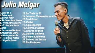 Las mejores canciones de Julio Melgar  en honor a Julio Melgar [upl. by Avert]