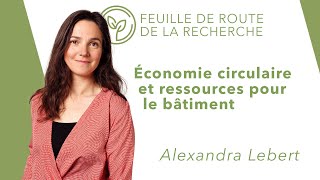 Economie circulaire et ressources pour le bâtiment [upl. by Luoar]