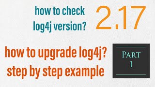 How to mitigate Log4j vulnerability  Example  log4j 217  step by step update  imp links log4j2 [upl. by Myrtle]