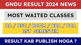 GNDU RESULT 2024 NEWS 😱🔥BA  BSC  BCOM  BBA  BCA 1ST SEMESTER RESULT UPDATE  RESULT NEWS TODAY [upl. by Anidnamra47]