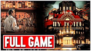 MY HOTEL Gameplay Walkthrough FULL GAME No Commentary  ENDING [upl. by Vanna]