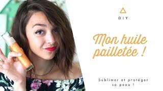 DIY  MON HUILE PAILLETÉE PROTECTRICE   SHAKERMAKER [upl. by Keating558]