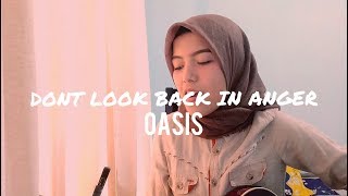 Dont Look Back In Anger  Oasis Cover by AnnisaEndah [upl. by Ayetal]