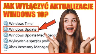 Jak wyłączyć aktualizacje windows 10 Wszystkie wersje win 10 [upl. by Ishii935]