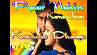 Pyaar Nahin Karna Jahan Kachche Dhaage Ajay Devgn amp Manisha Koirala  Dj Krishna KS [upl. by Laekcim]