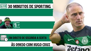 O CASO NUNO SANTOS E NOTÍCIAS SPORTING  30 MIN DE SPORTING EP 16🟢⚪🦁 [upl. by Montford56]