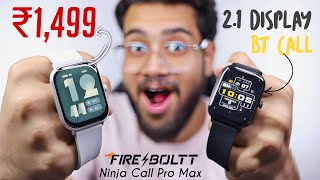 I Used ₹1499 BIGGEST CURVED Display Smartwatch  Firebolt Ninja Call Pro MAX [upl. by Hilten]