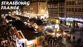 Marché de Noël de Strasbourg  Christmas Market France Alsace Weihnachtsmarkt Straßburg Weihnachten [upl. by Meridith]