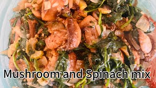 Mushroom and spinach Mix cookingMesobcooking [upl. by Yleen]