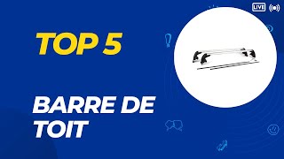 Les 5 Meilleures Barres de Toit 2024  Top Choix et Comparatif [upl. by Alasdair]