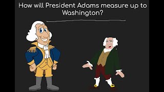 John Adams as President [upl. by Ward]