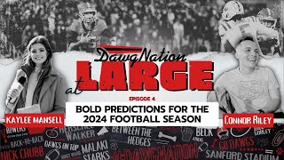 Bold Predictions for the 2024 season  DawgNation at Large [upl. by Hesther462]