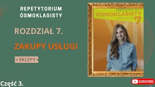 Repetytorium Ósmoklasisty Macmillan Rozdział 7 Zakupy i usługi Sklepy angielski Część 3 [upl. by Josh]