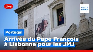 En direct  Arrivée du Pape François à Lisbonne pour les JMJ [upl. by Dickens]