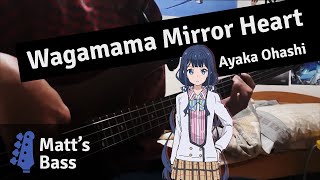 Masamune Kun no Revenge OP Ayaka Ohashi  Wagamama Mirror Heart Bass Cover [upl. by Josephine9]