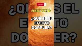 ¿Qué es el efecto Doppler [upl. by Rory593]