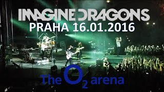 Imagine Dragons │ Praha 02 arena│ 16012016 [upl. by Raddie354]