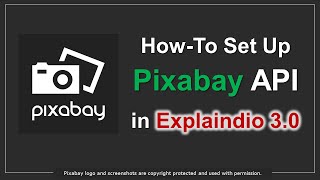 How to Set Up Pixabay API in Explaindio 30 [upl. by Colombi]