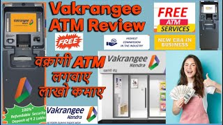 Vakrangee ATM Franchise Review ll Vakrangee Atm earning proof ll Vakrangee Atm Kaise lgaye [upl. by Neville]