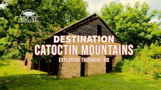 Destination Maryland Catoctin Mountains [upl. by Nebuer]