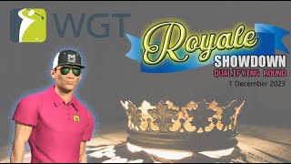 WGT Golf ROYALE Showdown December 2023 Qualifying Round [upl. by Aremaj]