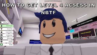 How To get Level 4 Acsess in NBTF [upl. by Nodanrb]