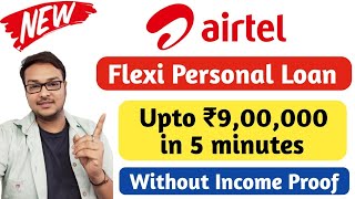 Airtel Personal Loan upto Rs 900000  Proof   Without Income Proof  Loan App Fast Approval 2024 [upl. by Yelnahs365]