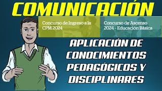 APLICACIÓN DE CONOCIMIENTOS PEDAGÓGICOS Y DISCIPLINARES DEL ÁREA DE COMUNICACIÓN  ASCENSO [upl. by Rick]