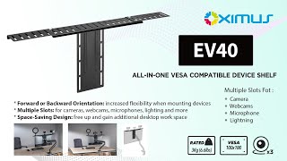 Oximus EV40 AllInOne VESA Compatible Device Shelf Camera Lightning [upl. by Aikel]