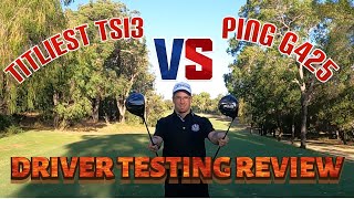 Titleist TSI3 VS Ping G425 Driver Review [upl. by West796]