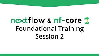 Community Foundational Nextflow Training  Session 2 [upl. by Iba62]