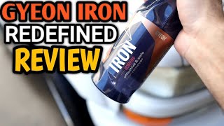 GYEON IRON REDEFINED IS IT BETTER THAN THE ORIGIANL LETSS FINS OUT [upl. by Noemis207]