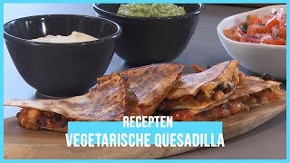 Hoe maak je vegetarische quesadilla  BinnensteBuiten [upl. by Idnaj]