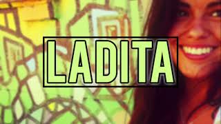 LADITA  Loca Toca Official audio [upl. by Cirdet384]