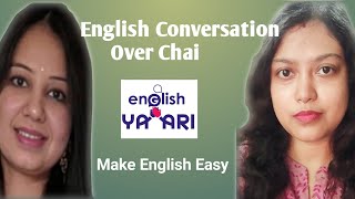 English Conversation Over Chai ll Do You Love Tea ll Tutor Aashna Taneja EnglishYaari [upl. by Enitsuj]