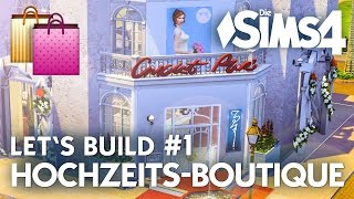 Die Sims 4 Lets Build Hochzeit Boutique 👰 Bauen 1 🛍 [upl. by Niuqram]