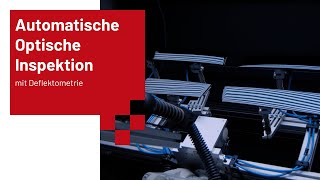 Automatisierte optische Inspektion  Defekterkennung an hochglänzenden BSäulen mit Deflektometrie [upl. by Joannes]