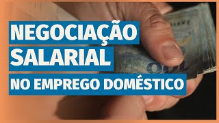 Negociação Salarial no Emprego Doméstico Como Valorizar e Equilibrar  Doméstica Legal [upl. by Gisele357]