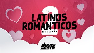 DJ MARIO FLEYTA  LATINOS ROMANTICOS VOL2 MEGAMIX [upl. by Giesser]