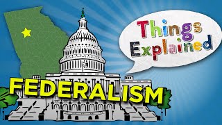 What Is Federalism  Things Explained [upl. by Solnit]