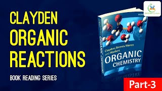 Clayden Organic Chemistry Book Reading Series  Organic Reactions Chapter  Organic Chemistry [upl. by Nuahsal]