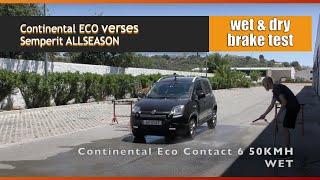 Continental ECOContact 6 verses Semperit ALLSEASONGRIP  wet amp dry brake test comparison [upl. by Anirrak]