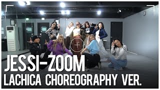 Jessi  Zoom Choreography LACHICA 라치카 안무 1차 시안 공개 [upl. by Marler]