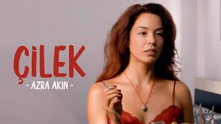 Çilek  Azra Akın  Tek Parça Full HD [upl. by Richela]