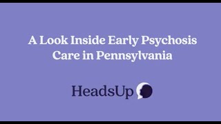 A Look Inside Early Psychosis Care in Pennsylvania [upl. by Lorianna]