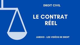 Le contrat réel définition et exemple [upl. by Kerekes399]