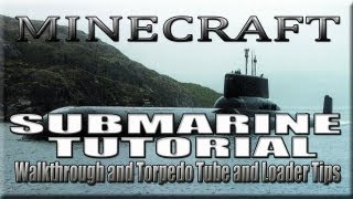 Minecraft Submarine Tutorial Walkthrough and Torpedo Tubes Tutorial [upl. by Aeslahc]