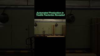 From Yarn to Cloth Automated Production in Textile Factories Revealed fabric shorts [upl. by Ahsikram415]